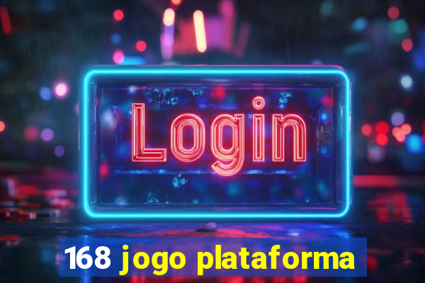 168 jogo plataforma